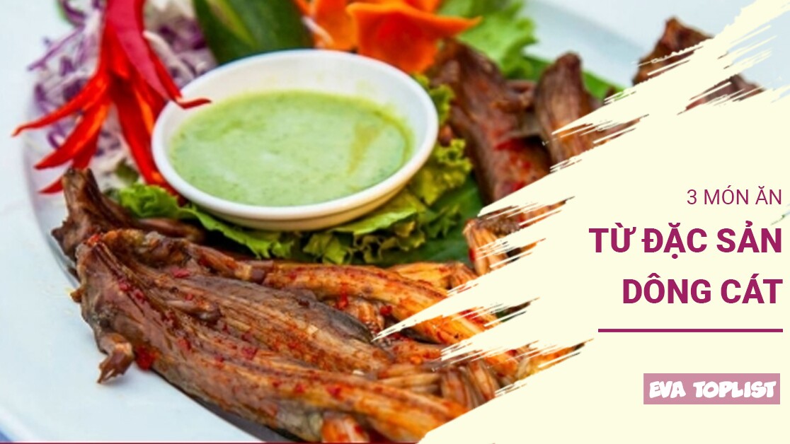 Khám phá 3 món ăn độc đáo, đậm đà hương vị núi rừng từ dông cát, đặc sản Lâm Đồng, Đắk Lắk