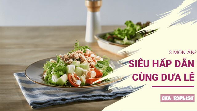 3 món ăn từ dưa lê đang vào mùa khiến bạn mê mẩn ngay lập tức