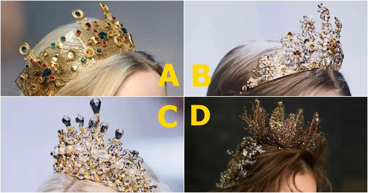 Trắc nghiệm: Chọn một chiếc vương miện, biết ngay bạn thu hút kiểu đàn ông nào, là tổng tài bá đạo hay kẻ trăng hoa?